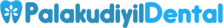 Palakudiyil Dental